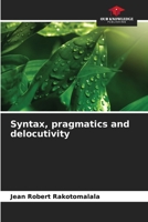 Syntax, pragmatics and delocutivity 6206046125 Book Cover