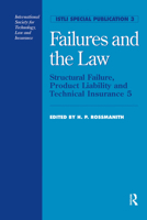 Failures and the Law: Structural Failure, Product Liability and Technical Insurance 5 0419220801 Book Cover