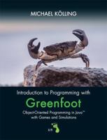 Introduction to Programming with Greenfoot: Object-Oriented Programming in Java with Games and Simulations 0136037534 Book Cover