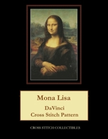 Mona Lisa: DaVinci Cross Stitch Pattern 154528055X Book Cover