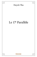 Le 17e Parallèle (French Edition) 2414325712 Book Cover