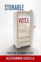Storable Votes: Protecting the Minority Voice 0195309081 Book Cover