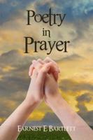 Poetry in Prayer 1434930866 Book Cover