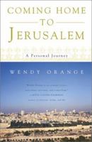 Coming Home To Jerusalem : A Personal Journey 0684869519 Book Cover