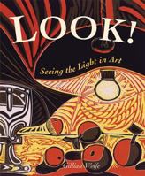 Look: Seeing the Light in Art (Look!) 184507467X Book Cover