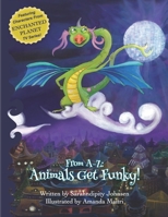 From A-Z Animals Get Funky!: Children's Dance Book 0999366181 Book Cover