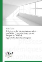 Exigence de Transparence Des Sociétés Commerciales Dans l'Espace Ohada 3841628486 Book Cover