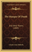 The Masque of Death, and Other Poems 1104248255 Book Cover
