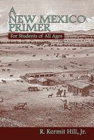A New Mexico Primer 0865347972 Book Cover