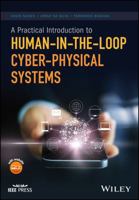 A Practical Introduction to Human-In-The-Loop Cyber-Physical Systems 1119377773 Book Cover