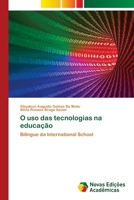 O uso das tecnologias na educação (Portuguese Edition) 620954990X Book Cover