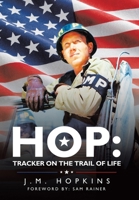 Hop: Tracker on the Trail of Life 1665764031 Book Cover