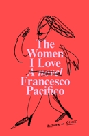 The Women I Love 0374292728 Book Cover