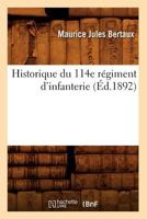 Historique Du 114e Ra(c)Giment D'Infanterie (A0/00d.1892) 2012556086 Book Cover