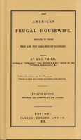 The American Frugal Housewife: Dedicated to Those Who Are Not Ashamed of Economy