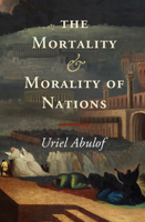 The Mortality and Morality of Nations 1107480868 Book Cover