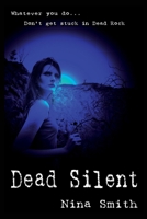 Dead Silent 1492734659 Book Cover