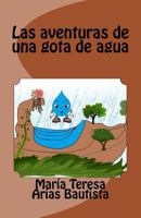 Las Aventuras de Una Gota de Agua 1536945005 Book Cover