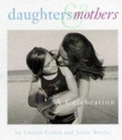 Daughters & Mothers: A Celebration (Miniature Editions) 0762402377 Book Cover
