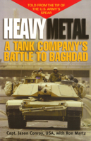 Heavy Metal: A Tank Company's Battle to Baghdad 1574888560 Book Cover