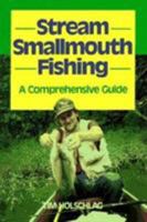Stream Smallmouth Fishing 0811723844 Book Cover