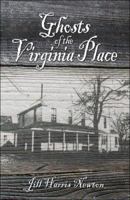 Ghosts of the Virginia Place 1424176131 Book Cover