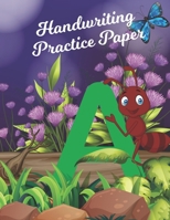 Handwriting Practice Paper: Writing Paper for Kids With Dotted Lined (Notebook With Dotted Lined Sheets for K-3 Students 100 Pages) 1704284260 Book Cover
