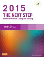 The Next Step: Advanced Medical Coding and Auditing, 2015 Edition 032327983X Book Cover