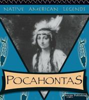 Pocahontas (Native American Legends) 1589527283 Book Cover