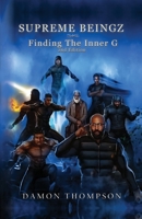 Supreme Beingz: Finding The Inner G 2nd Edition 1685154794 Book Cover