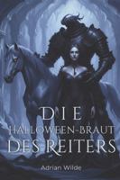 Die Halloween-Braut des Reiters B0FXBM3YJ6 Book Cover