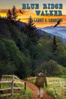 Blue Ridge Walker ( The Blue Ridge Oma Series) (Volume 1) 1514275295 Book Cover