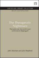 The Therapeutic Nightmare: The Battle Over the World's Most Controversial Tranquilizer B00FSFL9ZW Book Cover