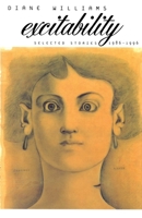 Excitability: Selected Stories 1986-1996 (American Literature (Dalkey Archive)) 1564781976 Book Cover
