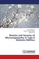 Resistin and Severity of Microangiopathy in Type II Diabetes Mellitus 3659403067 Book Cover