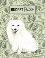 Budget Planner 2020: Monthly Budget Planner Organizer - Bills Expenses Savings Debt - Japanese Spitz (Track Your Money & Spending - Funny Dog Lover & Owner) 167233733X Book Cover