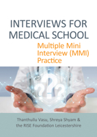 INTERVIEWS FOR MEDICAL SCHOOL: Multiple Mini Interview (MMI) Practice 1913755320 Book Cover