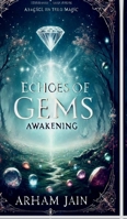 Echoes of Gems: Awakening B0DWXZKKC1 Book Cover