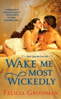 Wake Me Most Wickedly 1538722569 Book Cover