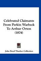 Celebrated Claimants From Perkin Warbeck To Arthur Orton 1166476642 Book Cover