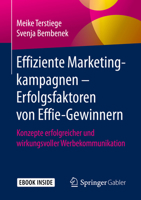Erfolgsfaktoren Effizienter Marketingkommunikation : Erkenntnisse Aus Analysen Von Effie-Gewinnern 3658273968 Book Cover