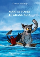 Maki et Foudi: Le grand Sud !: tome 2 2322219320 Book Cover