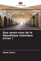 Que savez-vous de la République islamique d'Iran ? (French Edition) 6209579981 Book Cover