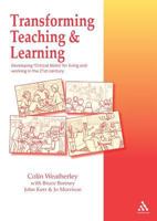 Transforming Teaching and Learning: Developing Critical Skills for Living and Working in the 21st Century (School Effectiveness) 1855390809 Book Cover