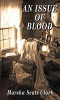 An Issue of Blood 1603832076 Book Cover