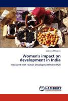 Women's impact on development in India: measured with Human Development Index 3847341308 Book Cover