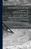 Proceedings of the Cambridge Philosophical Society, Mathematical and Physical Sciences; v. 6 1015100651 Book Cover