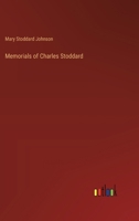 Memorials of Charles Stoddard 3385247500 Book Cover