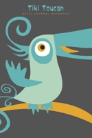 Tiki Toucan Daily Journal Notebook: 6 X 9 Notebook 120 Blank Lined Pages 1695356128 Book Cover