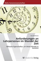 Anforderungen an Lehrpersonen im Wandel der Zeit 3639498283 Book Cover